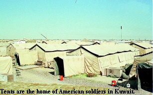 Tents are the home of American soldiers in Kuwait.